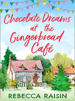 cover image of Chocolate Dreams at the Gingerbread Cafe